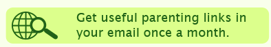 Get useful parenting links in your email once a month